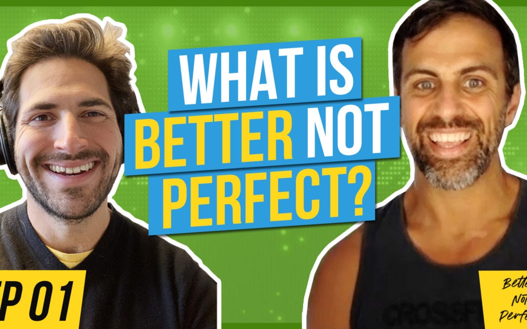 The Mindset for Creating Lasting Habits [Better Not Perfect EP01]